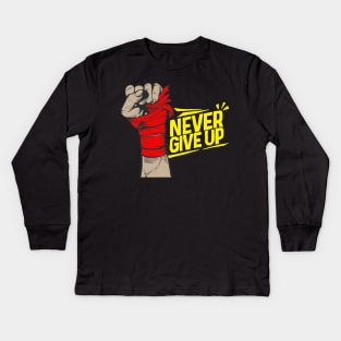 never give up Kids Long Sleeve T-Shirt